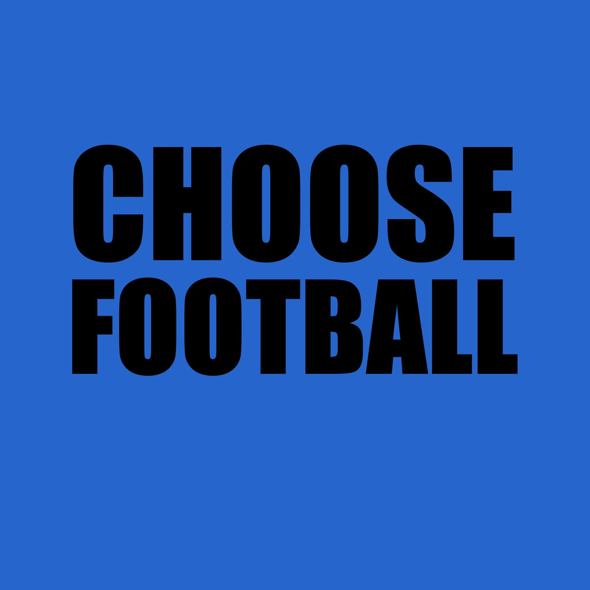 Close-up of the Choose Football slogan in black on a royal blue t-shirt