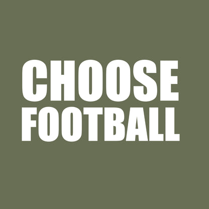 Close-up of the white Choose Football slogan on a military green t-shirt
