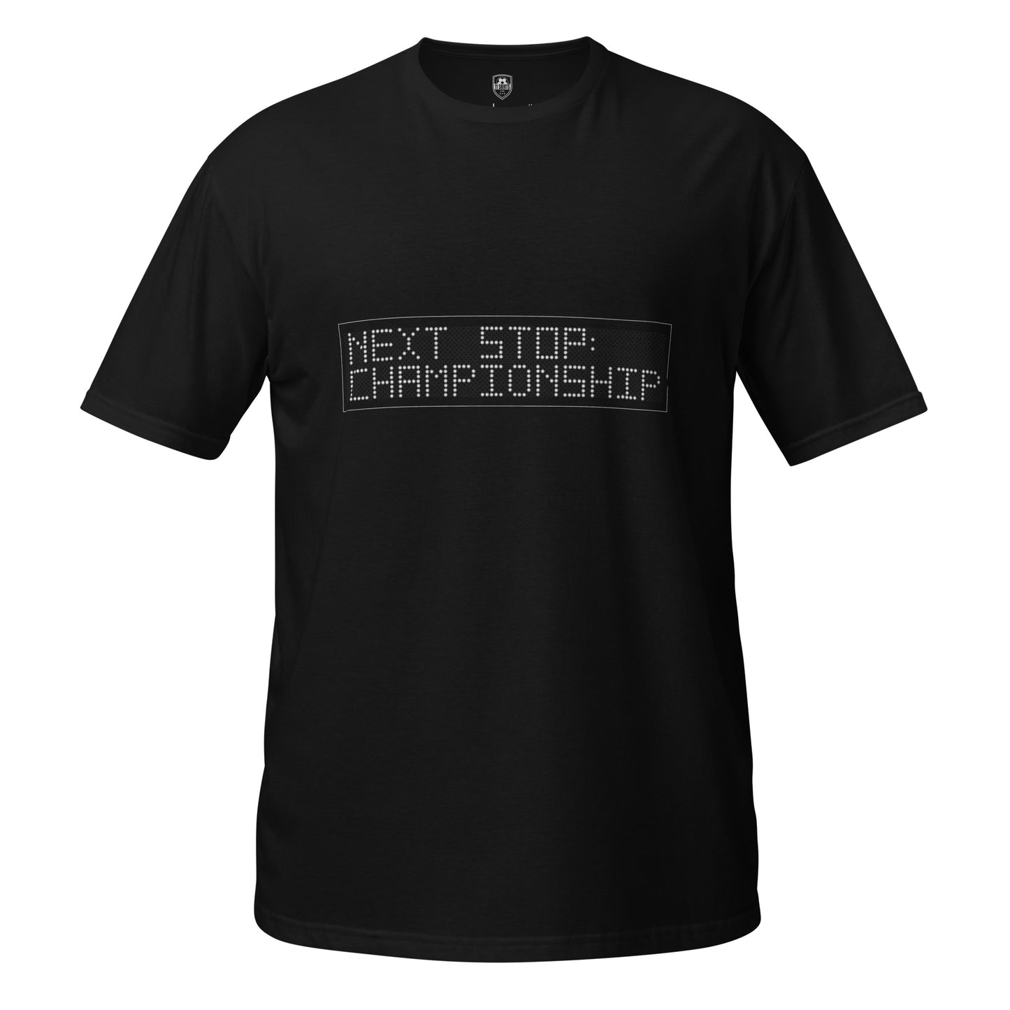 Black  short sleeve t-shirt with next stop championship' graphic design on a white background
