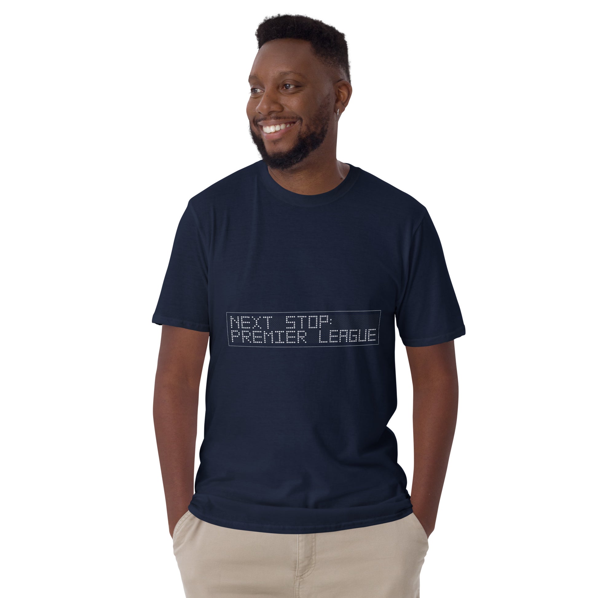 Man wearing a navy blue t-shirt with text  saying Next stop : Premier League on a white background