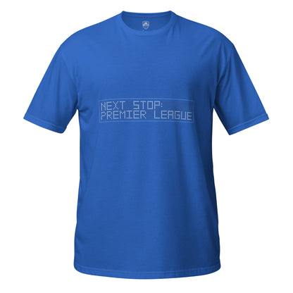 Royal Blue short sleeve t-shirt with 'Next Stop: Premier League' text on a white background