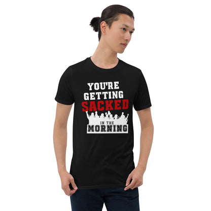 You're Getting Sacked t-shirt in black, front view