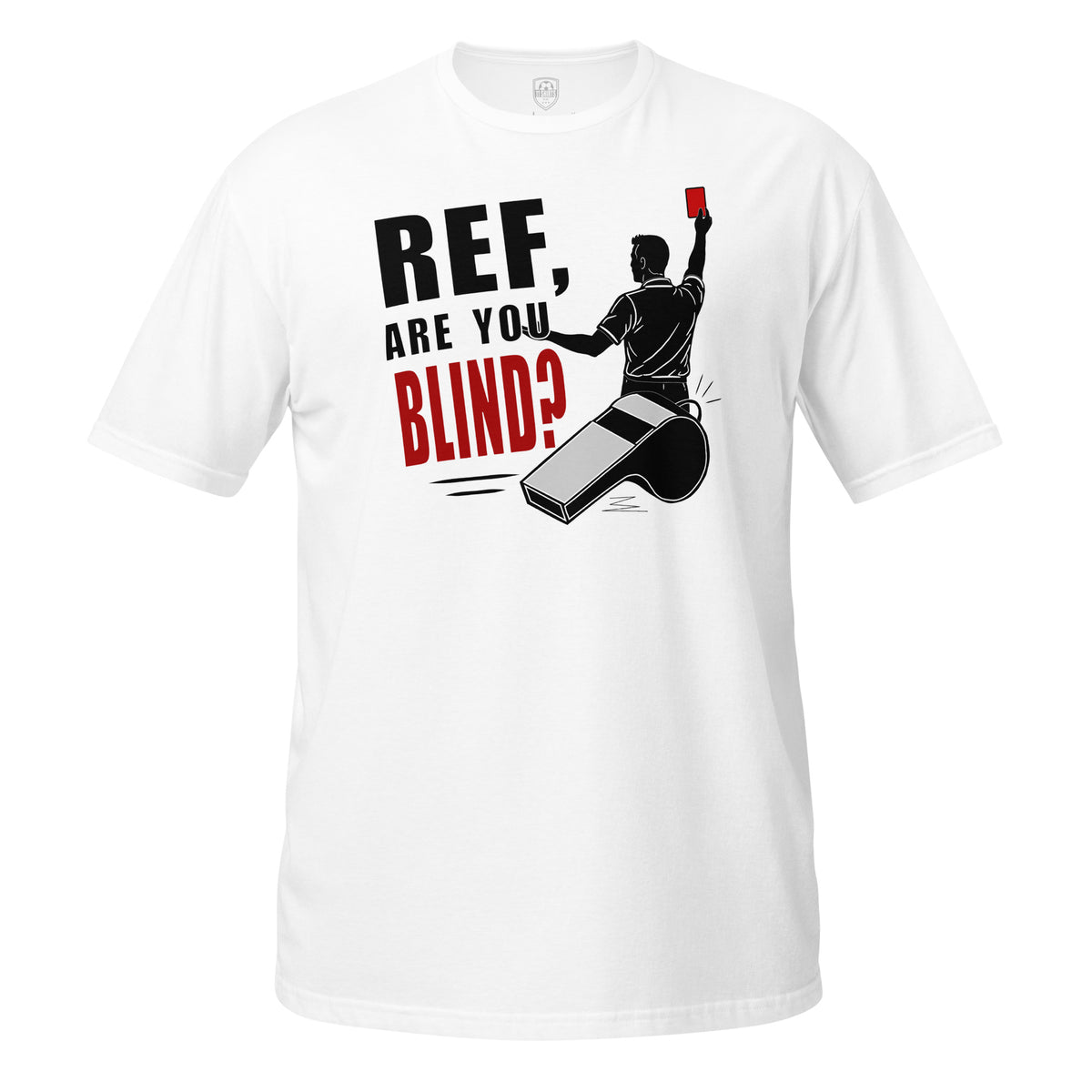 Ref, Are You Blind? t-shirt in white, front view